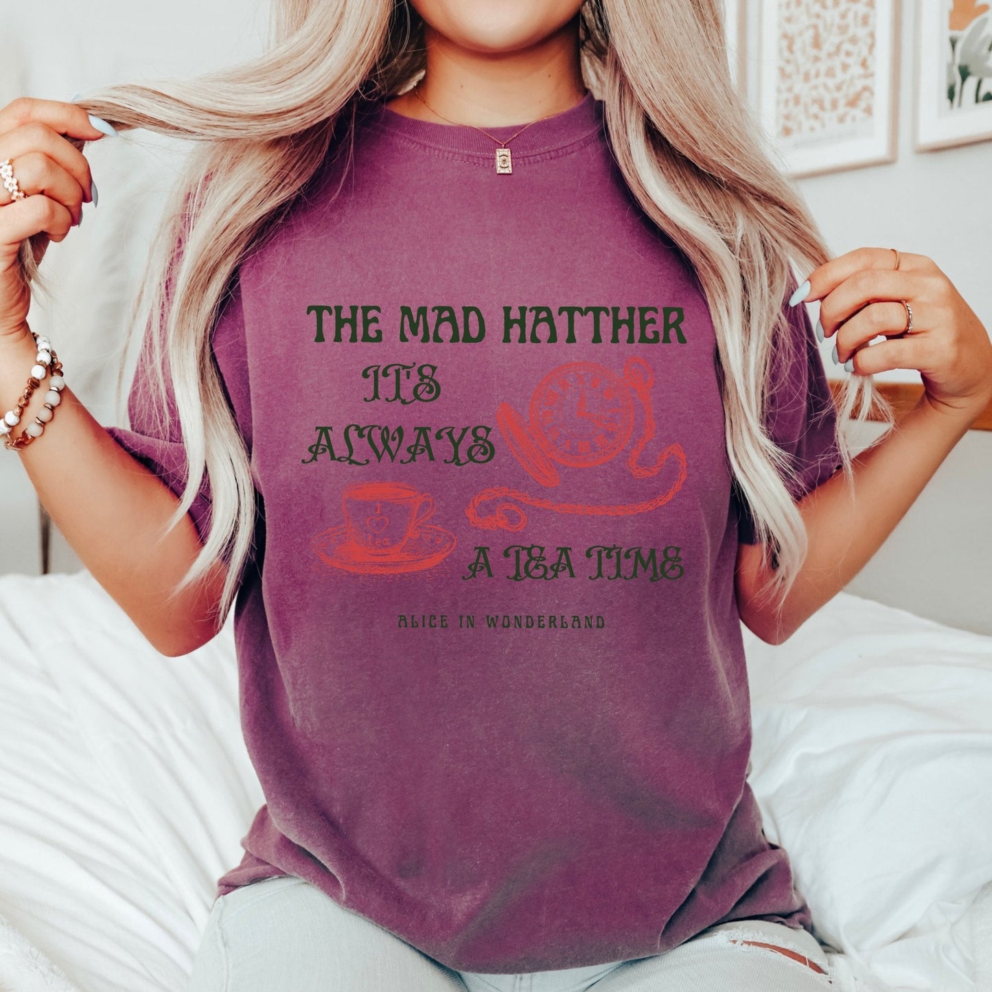 The Mad Hatter It's Always A Tea Time T-Shirt Tee Shirt Ladies Unisex Funny Humor Gift Present Birthday Alice in Wonderland Tea Party - AFADesignsCo