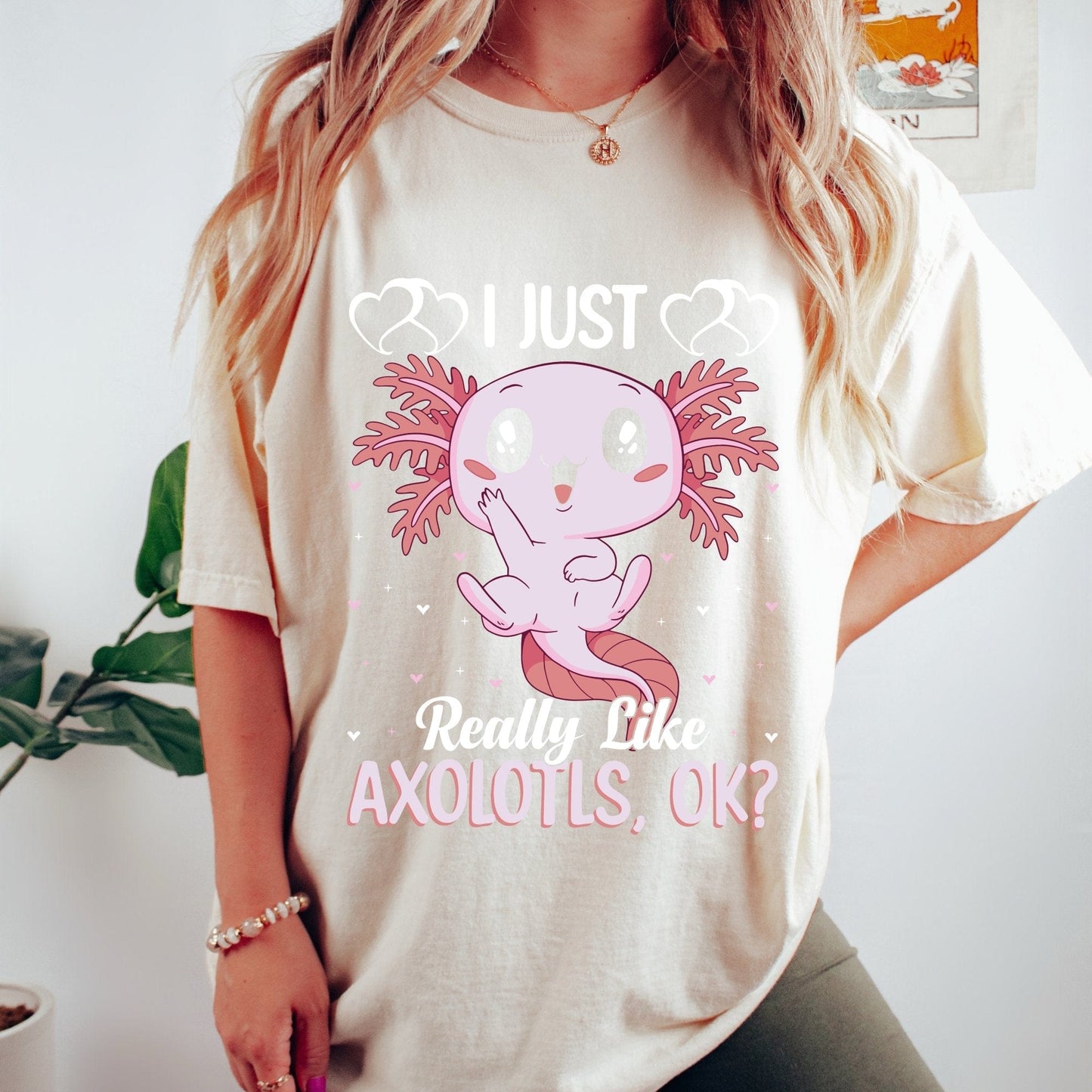 I Just really like Axolotls ok T-Shirt, Axolotl Gifts, Axolotl Shirts, Axolotl Lover Gifts, Funny Axolotl Tee, Axolotl Birthday OK - AFADesignsCo